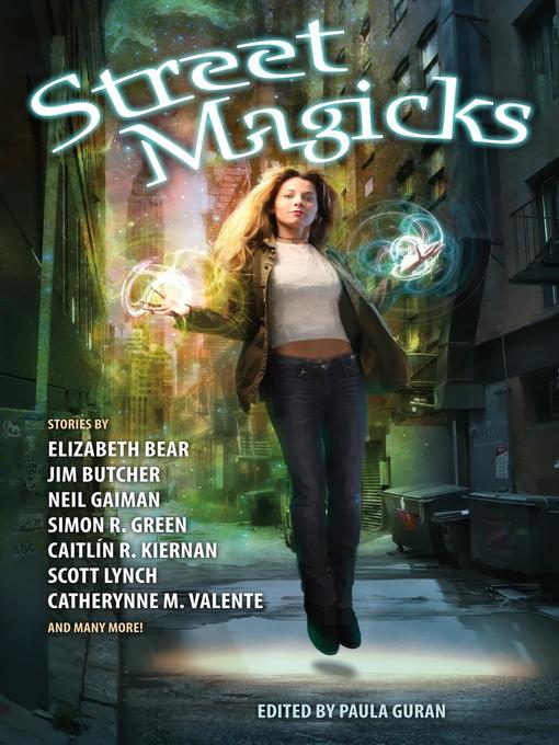 Title details for Street Magicks by Paula Guran - Available